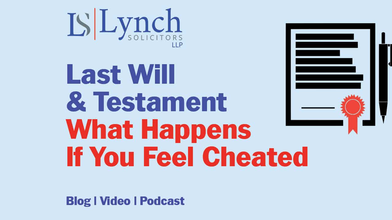 Last Will Testament What Happens If You feel Cheated